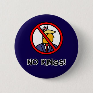 NO KINGS 6 CM ROUND BADGE