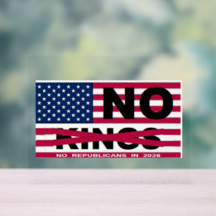 NO KINGS ACRYLIC SIGN