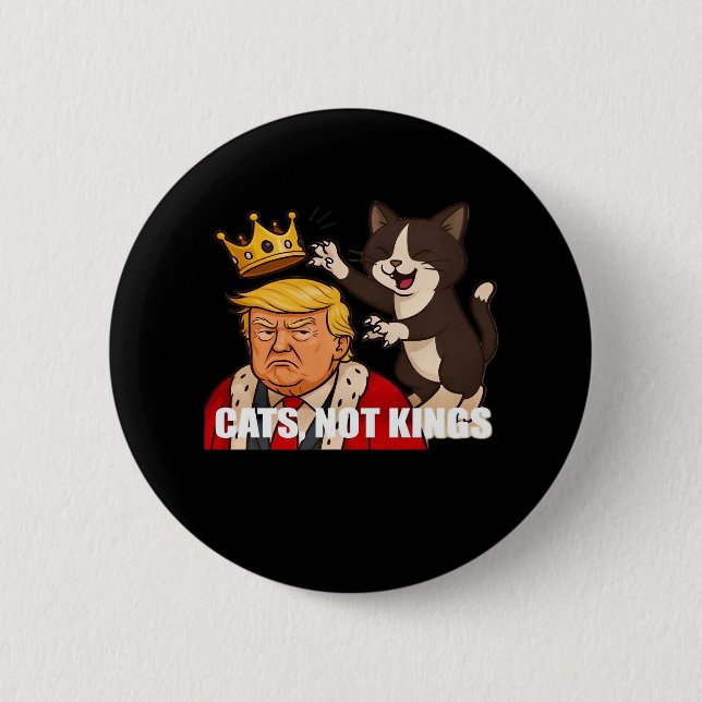 No Kings Anti Cats Classic Funny Design 6 Cm Round Badge (Front)