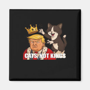 No Kings Anti Cats Classic Funny Design Magnet