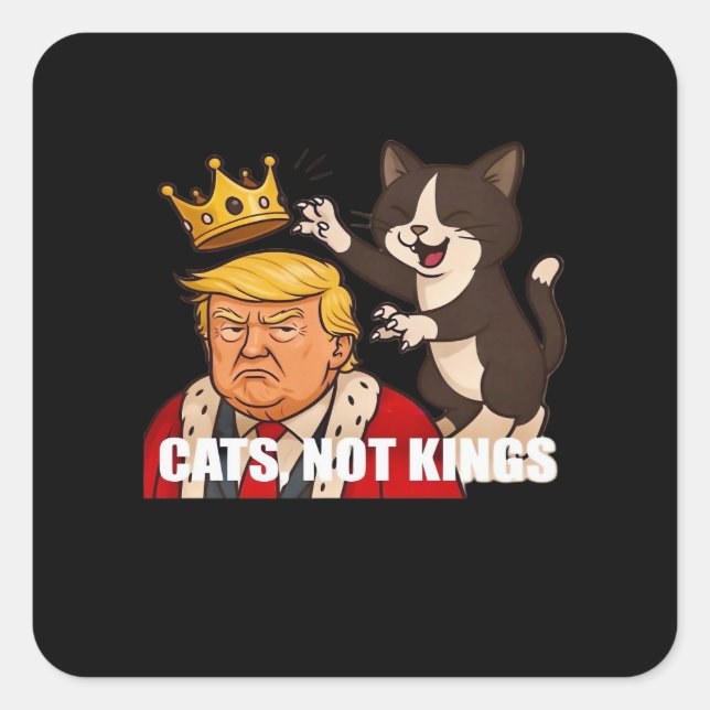 No Kings Anti Cats Funny Classic Style Square Sticker (Front)