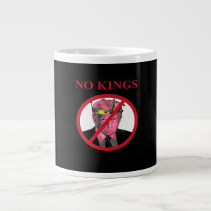 No Kings Anti Classic Creative Graphic Large Coffee Mug