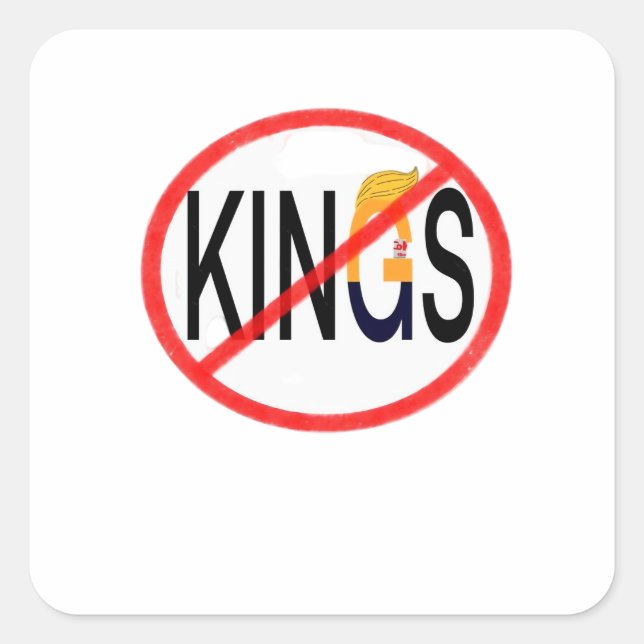 No Kings Anti Classic Minimal Clean Square Sticker (Front)