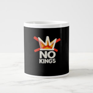 No Kings Anti Minimal Clean Large Coffee Mug