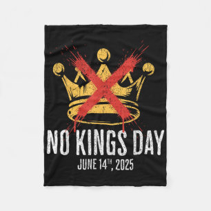 No Kings Day June 14 Rejecting Kings Since 1776 Fleece Blanket