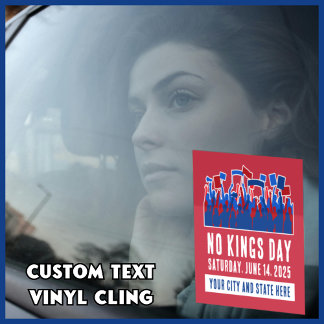 No Kings Day Protest Customisable City and State Window Cling