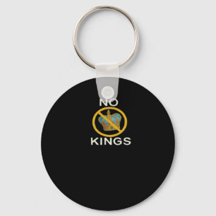 No Kings  Funny Design Key Ring