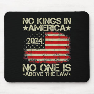 No Kings In America 2024 Nobody Is Above The Law 2 Mouse Mat