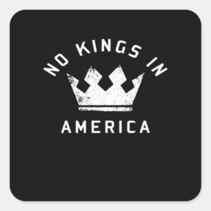No Kings In America Anti Antifascism No Kings In U Square Sticker
