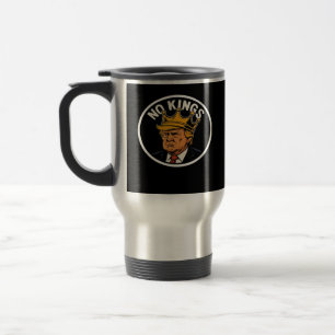 No Kings In America Anti Donald No Kings Day Class Travel Mug