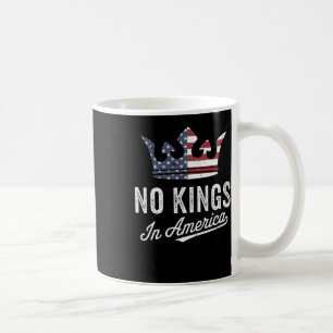 No Kings In America Anti - Elon Musk Anti - Donald Coffee Mug