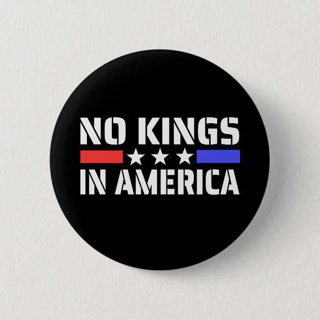 No Kings In America - Anti Monarchy 6 Cm Round Badge (Front)