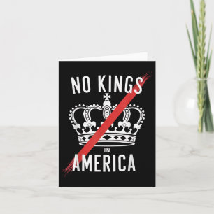 No Kings In America Anti-monarchy Design Card