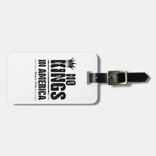 No Kings in America Anti Trump American Patriotic Luggage Tag