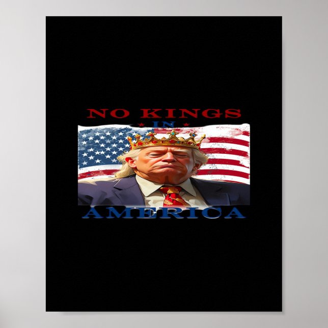 No Kings In America Anti-Trump Creative Design Poster (Front)