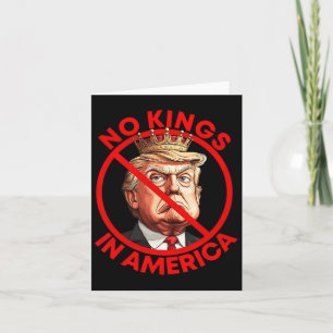No Kings In America Anti Trump Protest Card