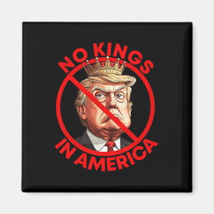 No Kings In America Anti Trump Protest Magnet