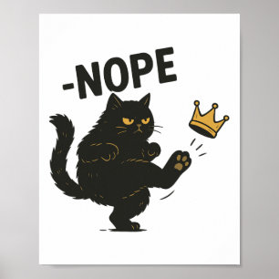 No Kings In America Black Cat Funny Cat Kicking Cr Poster