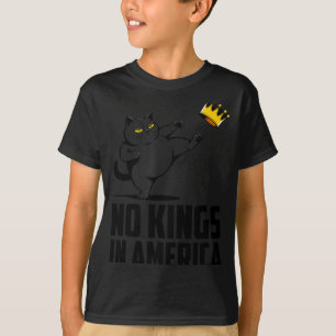 No Kings In America Black Cat Funny Litical Meme 4 T-Shirt