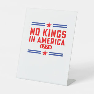 No Kings In America Classic Minimal Clean Pedestal Sign