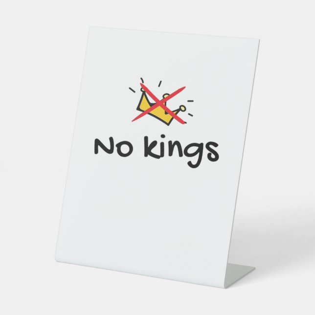 No Kings In America Classic Retro Style Pedestal Sign (Front)