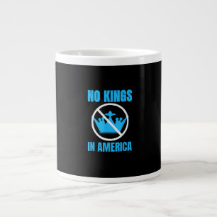 No Kings In America Court Ruling Saying Large Coffee Mug