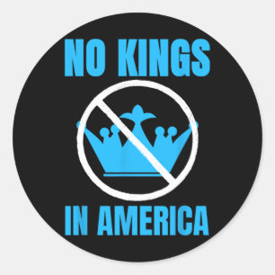 No Kings In America Democracy Court Ruling Saying Classic Round Sticker