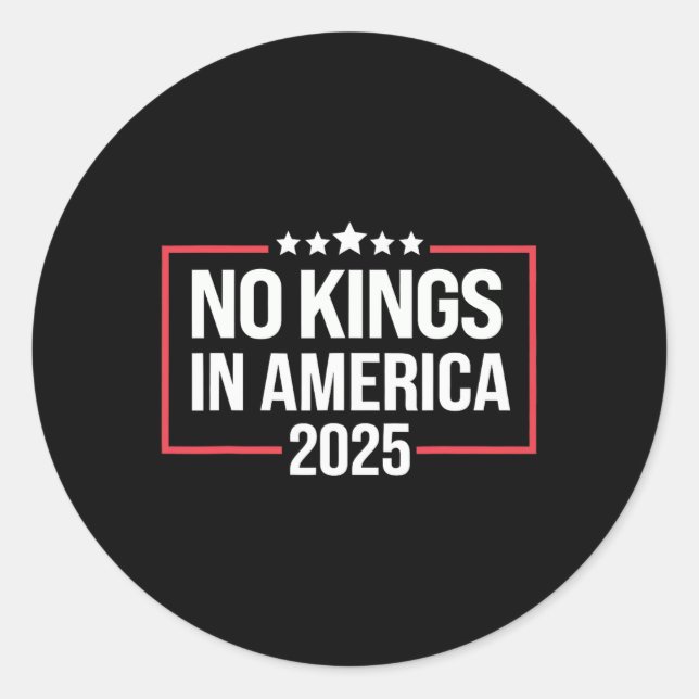 No Kings In America Democracy United States Indepe Classic Round Sticker (Front)