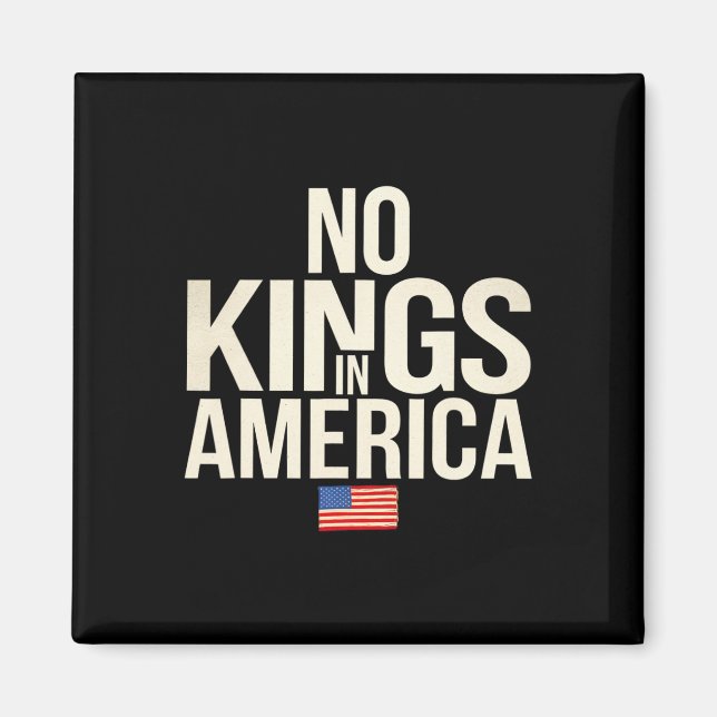 No Kings In America Democracy United States Indepe Magnet (Front)