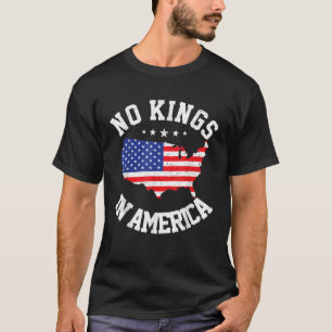 No Kings In America Democracy USA Independence T-Shirt