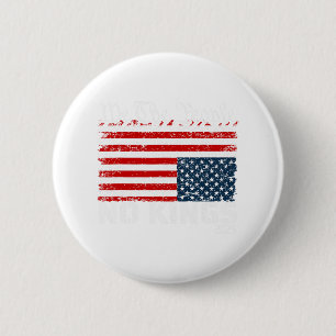 No Kings In America Distress Flag Upside Down We T 6 Cm Round Badge