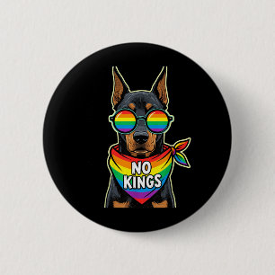 No Kings in America Dog Doberman 6 Cm Round Badge
