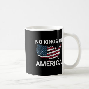 No Kings In America Dump Trump No Authoritarians I Coffee Mug