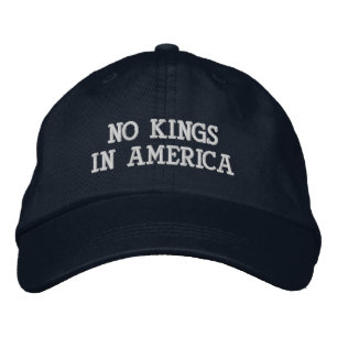 No Kings in America Embroidered Hat Patriotic