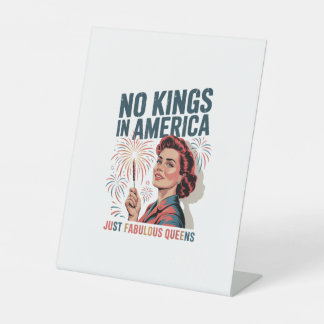 No Kings In America Fabulous Queens Pride 2025 Des Pedestal Sign