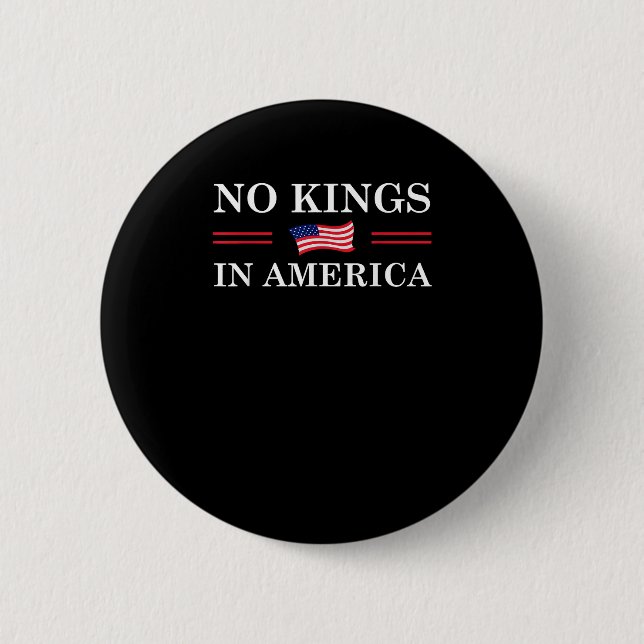 No Kings In America Freedom No King Lives American 6 Cm Round Badge (Front)