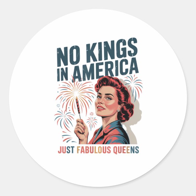 No Kings In America Just Famulous Queens Pride Mon Classic Round Sticker (Front)