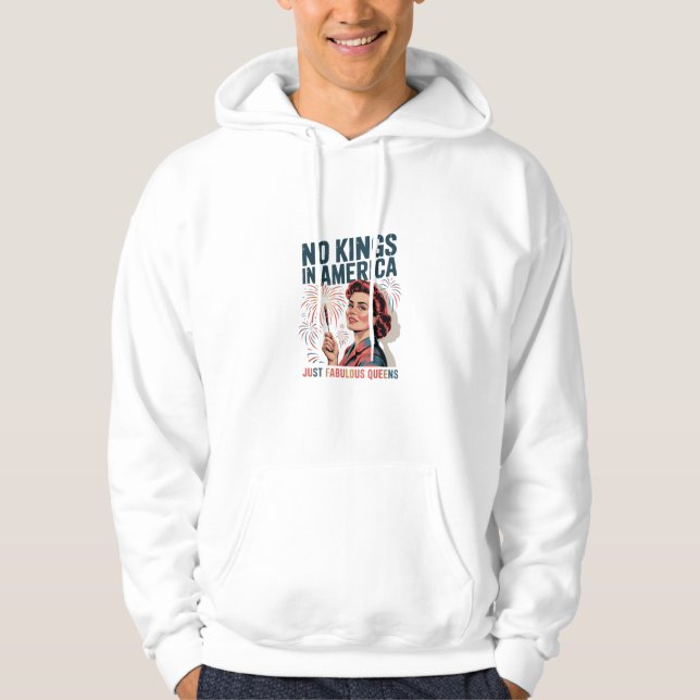 No Kings In America Just Famulous Queens Pride Mon Hoodie (Front)