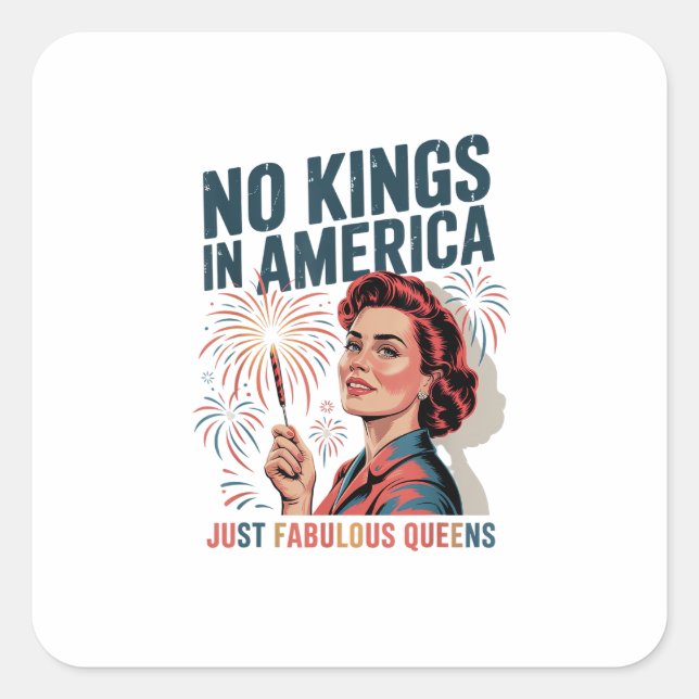 No Kings In America Just Famulous Queens Pride Mon Square Sticker (Front)