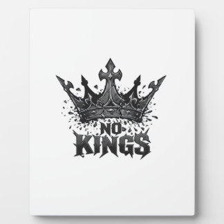 No Kings In America Minimal Clean Plaque