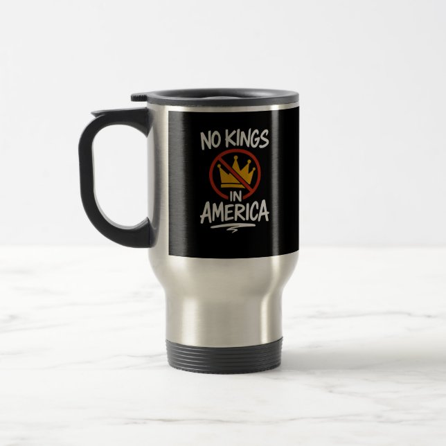 No Kings In America No Crown Minimal Clean Travel Mug (Left)
