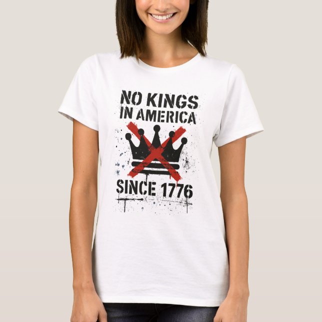 No Kings in America, No Kings Day Protest T-Shirt (Front)