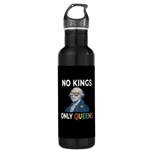 No Kings In America Only Queens Funny Queer Gay Pr 710 Ml Water Bottle (Front)
