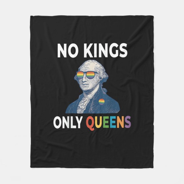No Kings In America Only Queens Funny Queer Gay Pr Fleece Blanket (Front)