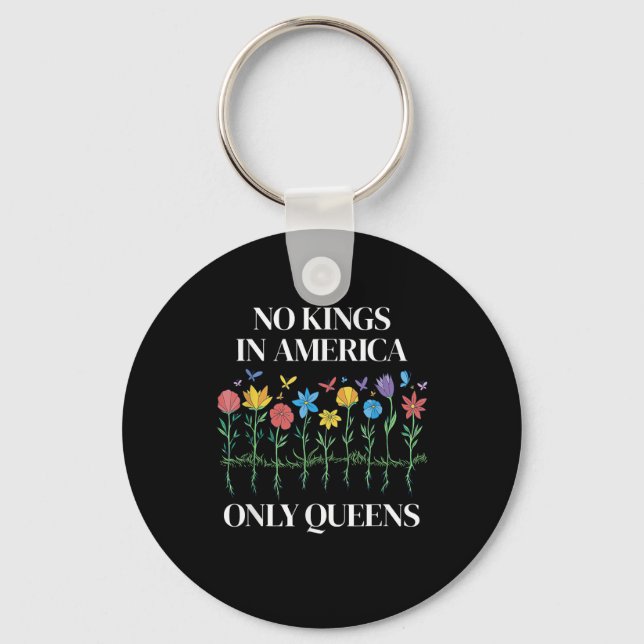 No Kings In America Only Queens Funny Queer Gay Pr Key Ring (Front)