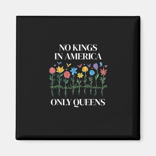 No Kings In America Only Queens Funny Queer Gay Pr Magnet (Front)