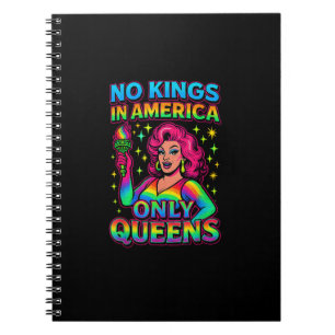 No Kings In America Only Queens Funny Queer Gay Pr Notebook