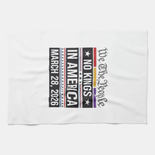 No Kings in America Patriotic Protest Shirt_1 Tea Towel