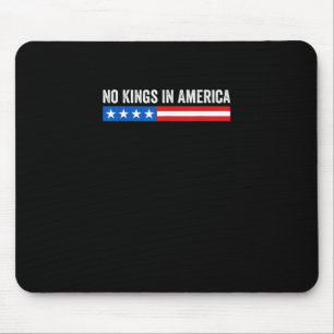 No Kings In America Patriotic Style Mouse Mat