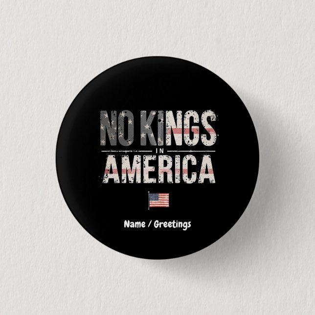 No Kings in America Proudly Independant & Free 3 Cm Round Badge (Front)